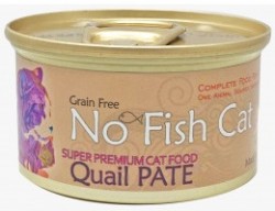 No Fish Cat 不吃魚的貓 無穀物 單一蛋白 鵪鶉滋味 (肉醬) 貓罐頭 85g